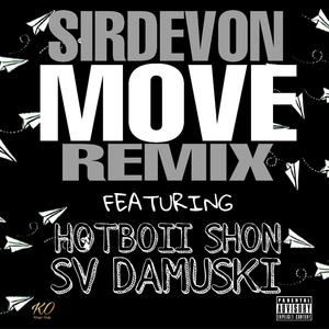 MOVE (feat. Hotboii Shon & SV Damuski) [Explicit]