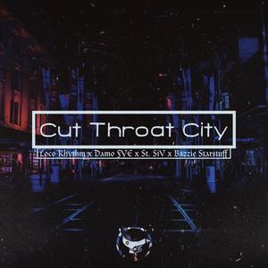 Cut Throat City (feat. Damo FYE, St. SiV & Bazzie Starstuff)