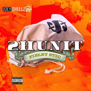 2HUNIT (feat. Fieldy Stic) [Explicit]