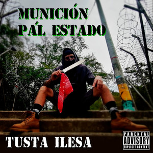 Munición Pa´l Estado (Explicit)