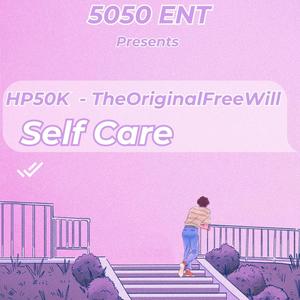 Self Care (Explicit)