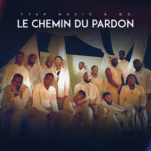 Le Chemin Du Pardon (Explicit)