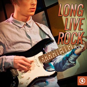 Long Live Rock, Vol. 2