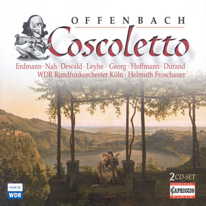 OFFENBACH, J.: Coscoletto, ou Le lazzarone (Opera)