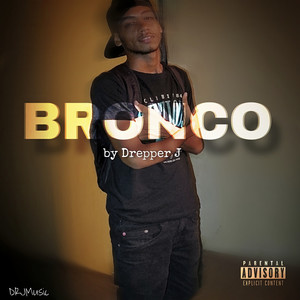 Bronco (Explicit)