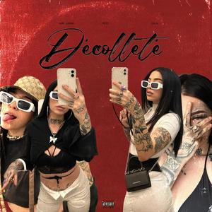 Décolleté (feat. Don Logan & GaLa) [Explicit]