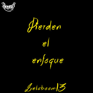 Pierden el Enfoque (Explicit)