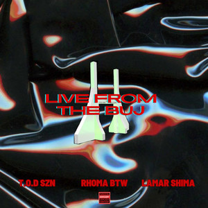 Live From The Buj (Explicit)