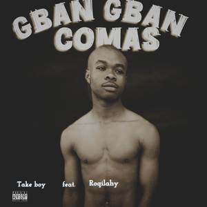 Gban Gban comas (Explicit)