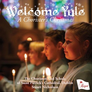 Welcome, Yule | A Chorister’s Christmas