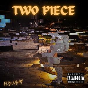 Two Piece (Explicit)