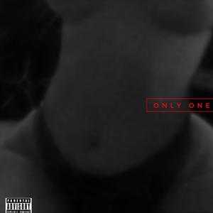 ONLY ONE (Explicit)