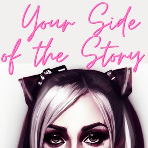 Your Side of the Story