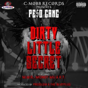 Dirty Little Secret (feat. M.M.R., Money Mu & K.T.)