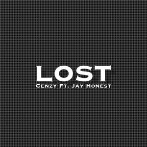 Lost (feat. Jay Honest) [Explicit]