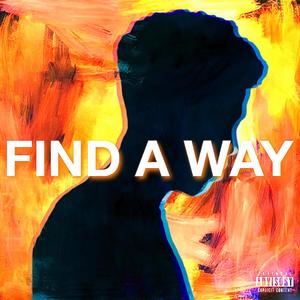 Find a Way (Explicit)