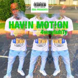 HAV!N MOT!ON (Explicit)