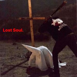 Lost Soul. (Remastered|Explicit)