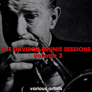 The Davison-Brunis Sessions Volume 3