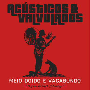 Meio Doido e Vagabundo - O Fino do Rock Mendigo