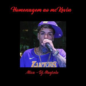 Homenagem ao mc kevin (Dj Magrelo Remix)