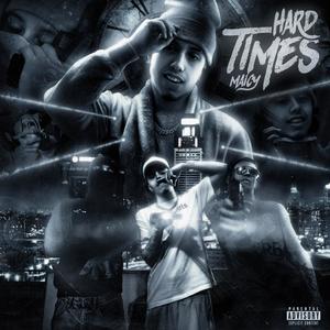 Hard Times (Explicit)