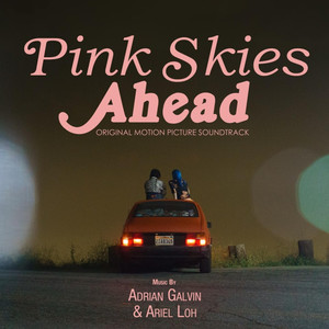 Pink Skies Ahead (Original Motion Picture Soundtrack)