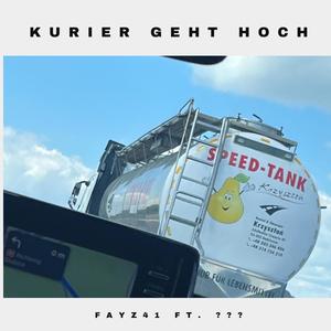 Kurier geht hoch (2021) (feat. ???) [Explicit]