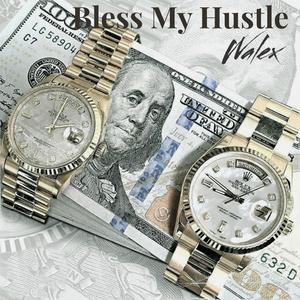 Bless My Hustle