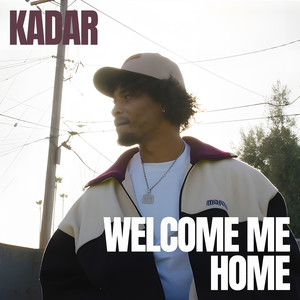 Welcome Me Home (Explicit)