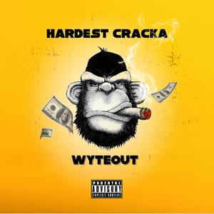 Hardest Cracka (Explicit)