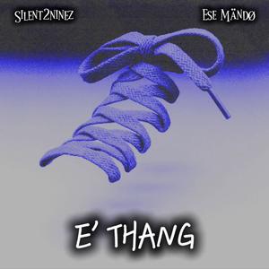 E' Thang (feat. Ese Mändø) (Explicit)