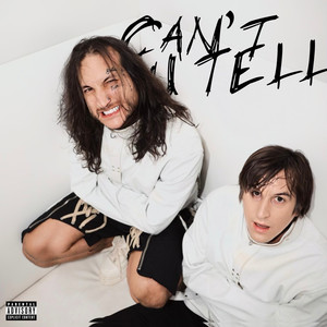 CAN’T U TELL (Explicit)