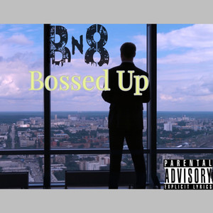 Bossed Up (Explicit)