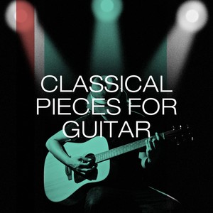 Classical Pieces For Guitar