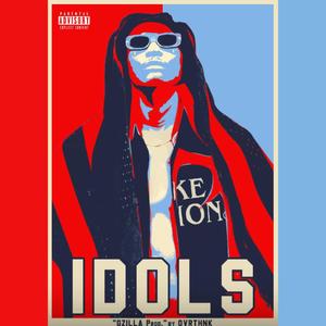 IDOLS (COME ON) [Explicit]