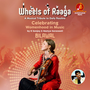 Wheels of Raaga - Bilawal (Celebrating "Womenhood" in Music)