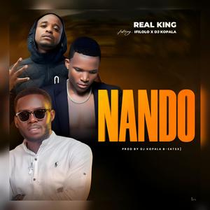 NANDO (feat. Ifilolo Paul, Real King & Dj Kopala|Explicit)