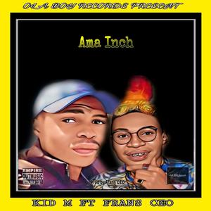 Ama-inch (feat. Frans CEO)