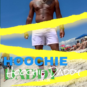 Hoochie Daddy (Explicit)