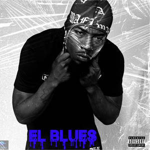 EL Blues (Explicit)