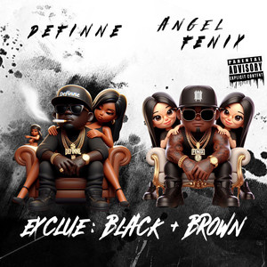 Exclue Black & Brown (Explicit)