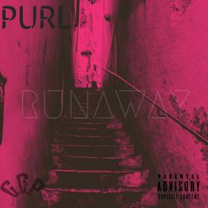 Runaway (Explicit)