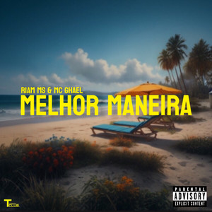 Melhor Maneira (Explicit)