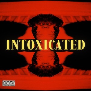 Intoxicated (Explicit)