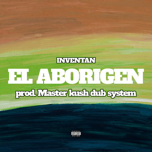 El Aborigen (Explicit)