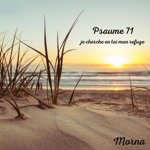 Je cherche en toi mon refuge