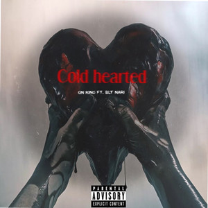 Cold Hearted (Explicit)