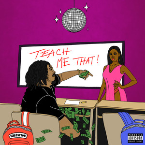 Teach Me That (Explicit)