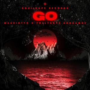 GO (feat. MauriOtto) [Explicit]